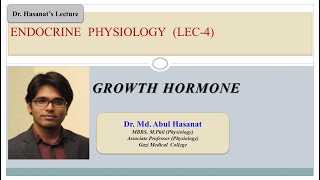 Growth hormone Physiology of growth hormone amp Disorders related to abnormal secretion Dr Hasanat [upl. by Selrahc338]