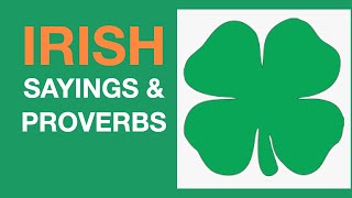 Top 12 Irish Sayings amp Proverbs  Inspirational  Wisdom  Funny [upl. by Anayhd]