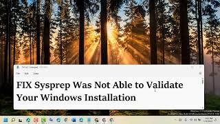 FIX Sysprep Was Not Able to Validate Your Windows Installation [upl. by Akived325]