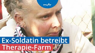 VeteranenHerberge im Grünen für traumatisierte Soldatinnen und Soldaten  MDR um 4  MDR [upl. by Anned367]