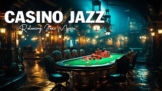 CASINO Jazz Music 🎰 Piano Jazz Playlist For Night Game of Poker Blackjack Roulette Wheel amp Slots [upl. by Narcissus]