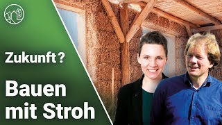 Bauen mit Stroh  Vorteile amp Vorurteile  Interview mit StrohbauExperte Benedikt Kaesberg [upl. by Dloreg573]