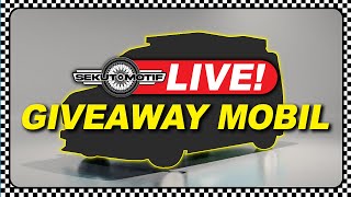 LIVE GIVEAWAY MOBIL SEKUTOMOTIF [upl. by Ayekam]