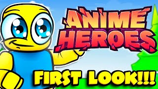 First Look at ANIME HEROES SIMULATOR Testing [upl. by Nalliuq]