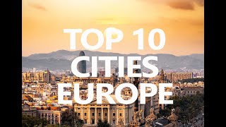 Top 10 cities to visit in Europe [upl. by Dickey684]