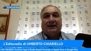 LEDITORIALE DI UMBERTO CHIARIELLO 3110 quotGARCIA dovrebbe conoscere la STORIA di LIPPI a NAPOLIquot [upl. by Aryan]