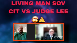 SOVERRIGN CITIZEN VS JUDGE LEE  LIVING MAN SOVEREIGN CITIZEN VS JUDGEHIS CAPTORS  JUDGE LEE [upl. by Sorgalim]