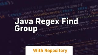 java regex find group [upl. by Eissolf318]