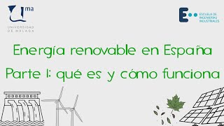 7 Energía renovable en España  Parte 1 qué es y cómo funciona [upl. by Watson]