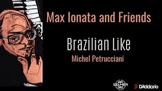 Max Ionata and Friends quotBrazilian Likequot [upl. by Airehs]