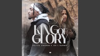 King Of Glory [upl. by Sydelle]