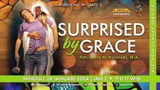 SURPRISED BY GRACE  SUNDAY SERVICE GBI ALETHEIA YOGYAKARTA 28 JANUARI 2024 [upl. by Gnilhsa]