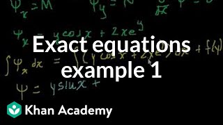 Exact equations example 1  First order differential equations  Khan Academy [upl. by Eibob]