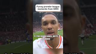 Funny Premier League Moments GW3 [upl. by Melone]