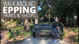 WALK AROUND EPPING Parks and shops around Epping in Sydney Australia Winter season [upl. by Anirres]