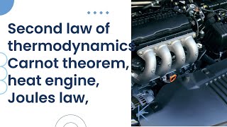 Unit 6 Carnot theorem heat engine Second law of thermodynamics [upl. by Enelyahs166]