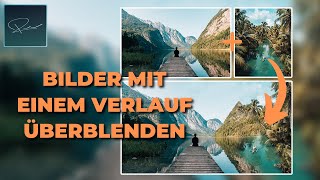 Verläufe für einen weichen Übergang nutzen Photoshop [upl. by Tal]