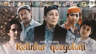 Kelinlar qozgoloni ozbek film  Келинлар кузголони узбекфильм HD [upl. by Melitta]