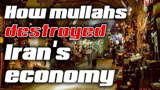 How the mullahs destroyed Irans economy [upl. by Alled]