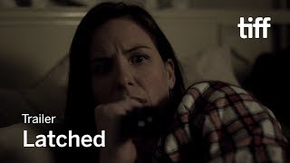 LATCHED Trailer  TIFF 2017 [upl. by Van]