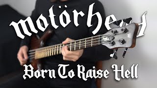 Motörhead  Born To Raise Hell Bass Cover  TAB [upl. by Kire346]