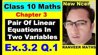 Class 10 Maths  Ex32 Q1 Chapter 3  Pair Of Linear Equations In Two Variables  NEW NCERT [upl. by Ahusoj]