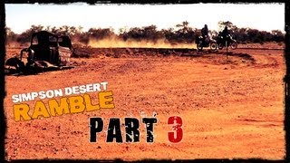 Simpson Desert RAMBLE  Part 3 [upl. by Nohshan223]