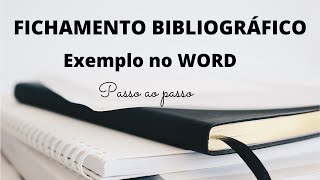 FICHAMENTO BIBLIOGRÁFICO o que é e como fazer  EXEMPLO com passo a passo no WORD [upl. by Delle]