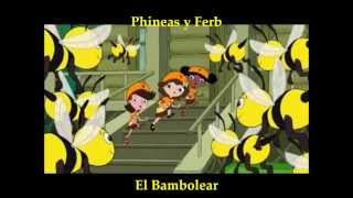 Phineas y Ferb  El Bambolear Letra Español Latino [upl. by Hcab]