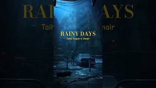 Rainy Days  Talha Anjum  My Terrible Mind Status Video talhaanjum pakistanimusic [upl. by Ayidan]