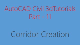 Civil 3d Tutorial CH11 How to Create a Corridor in Civil 3D 2023 A Guide to Corridor Creation [upl. by Ilrebma181]