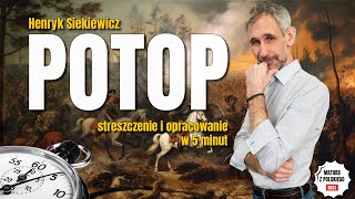 Potop  Streszczenie i opracowanie lektury w 5 minut  Henryk Sienkiewicz  Matura z polskiego [upl. by Eiralih]