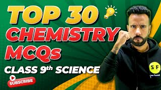 Top 30 MCQs of Chemistry  Class 9th Science NCERT Revision with Ashu Sir [upl. by Erickson]