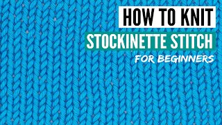 How to knit stockinette stitch for beginners common mistakes [upl. by Atinwahs]