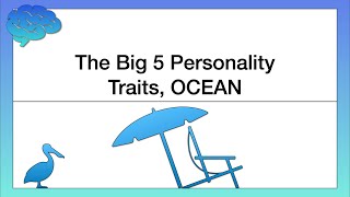 The Big 5 Personality Traits OCEAN [upl. by Walt709]