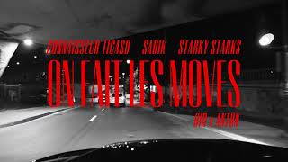 Connaisseur Ticaso  On fait les moves feat Sadik amp Starky Starks [upl. by Strade]