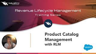 RLM amp Product Catalog Management  Kavaliro [upl. by Angelica]