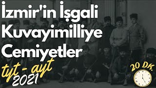 25 İzmirin İşgali  Kuvayimilliye  Cemiyetler  Mili Mücadele  AYT Tarih TYT Tarih 2023 [upl. by Rego]