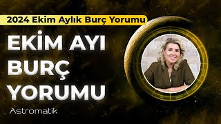 2024 Ekim Aylık Burç Yorumları I Yeni Başlangıçlar İçin Hazır mısınız I Astromatik [upl. by Nylimaj]