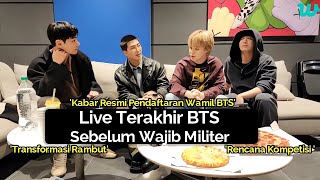 Live Terakhir RM V  Jimin amp Jungkook BTS Sebelum Wajib Militer amp Pembaruan Wamil BTS [upl. by Mayne]