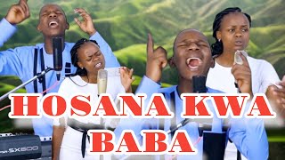 HOSANA KWA BABA HALLELUYA HOSANA KWAKO By Minister Danybless [upl. by Auqinu252]