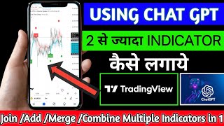 Using Chat Gpt  How to combine two indicator  How to add more than two indicators in tradingview [upl. by Leshia78]