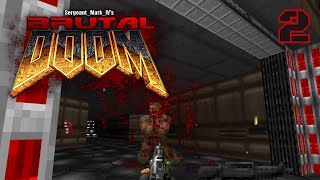 Brutal Doom  Tactical  Knee Deep In The Dead  E1M2  Realism Violence [upl. by Emmeline]