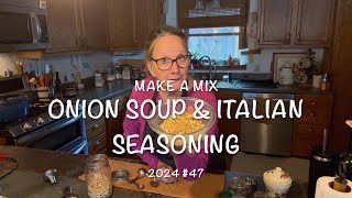 Make A Mix Onion soup and Italian seasoning 2024 47 [upl. by Kalvn]