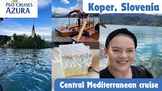 MEDITERRANEAN FLY CRUISE 🚢 Koper Slovenia  PampO Cruises Azura  September 2024 [upl. by Amol288]