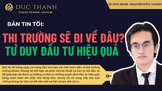 🔥🔥BẢN TIN TỐI 11112024 THỊ TRƯỜNG SẼ ĐI VỀ ĐÂU  TƯ DUY ĐẦU TƯ HIỆU QUẢ [upl. by Esiocnarf]