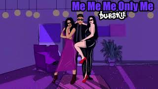 Me Me Me Only Me  Dubskie x Serebro Mi Mi Mi Remix [upl. by Ameline260]