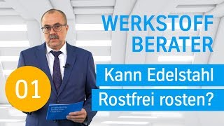 Kann Edelstahl Rostfrei rosten Der Werkstoff Berater von thyssenkrupp [upl. by Damali]