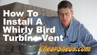 How To Install A Whirlybird Turbine Vent On Your Shed Roof [upl. by Senaj]