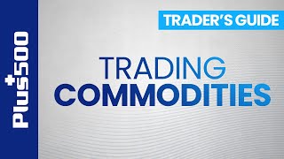 How to Trade Commodities with Plus500  Plus500 Traders Guide [upl. by Sajovich]